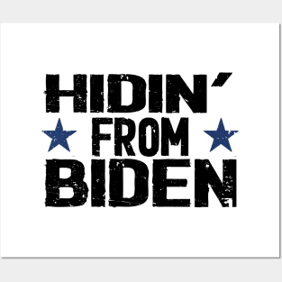 hidin from biden for president Posters and Art